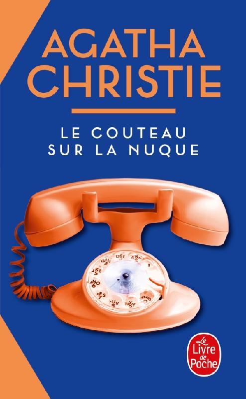 LE COUTEAU SUR LA NUQUE (NOUVELLE TRADUCTION REVISEE)