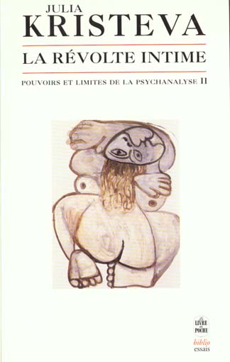 LA REVOLTE INTIME - POUVOIRS ET LIMITES DE LA PSYCHANALYSE II