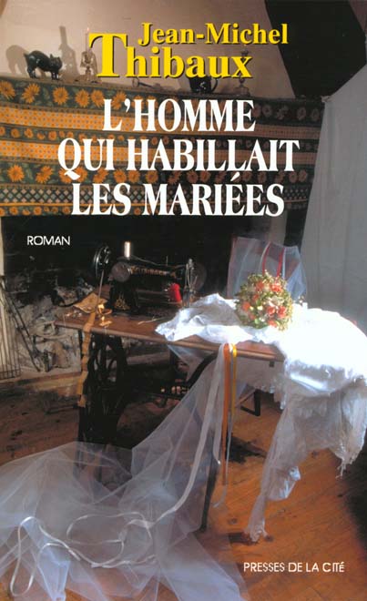 L'HOMME QUI HABILLAIT LES MARIEES