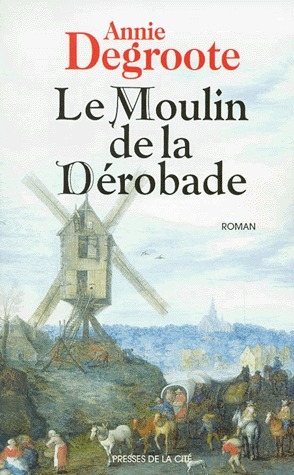 LE MOULIN DE LA DEROBADE