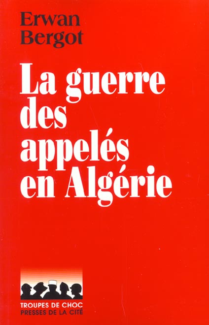 LA GUERRE DES APPELES EN ALGERIE