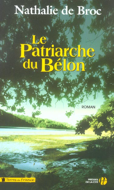 LE PATRIARCHE DU BELON