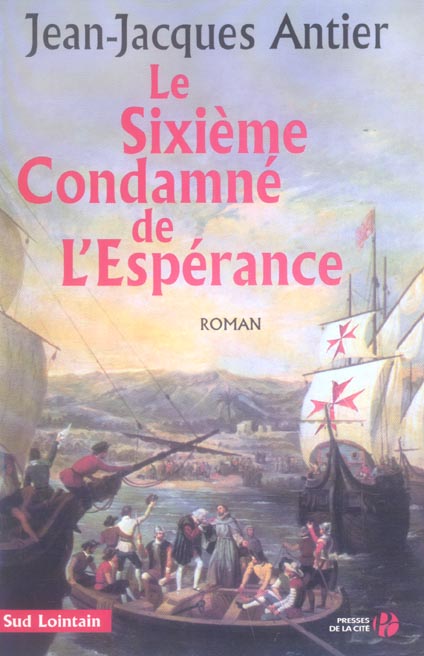 LE SIXIEME CONDAMNE DE L'ESPERANCE