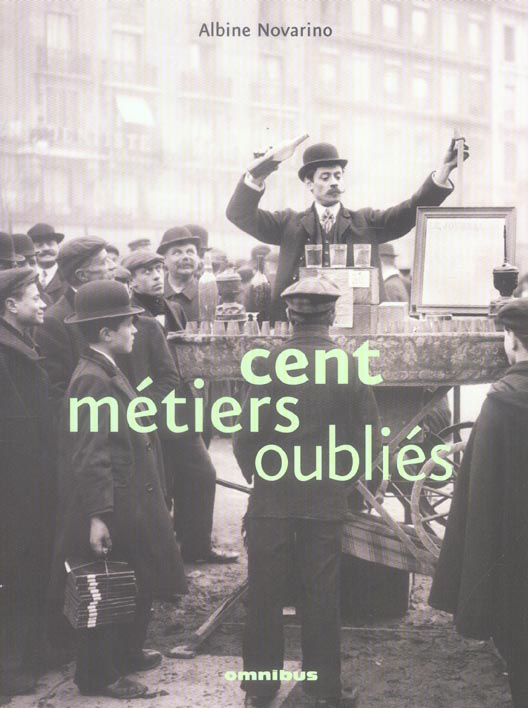 CENT METIERS OUBLIES