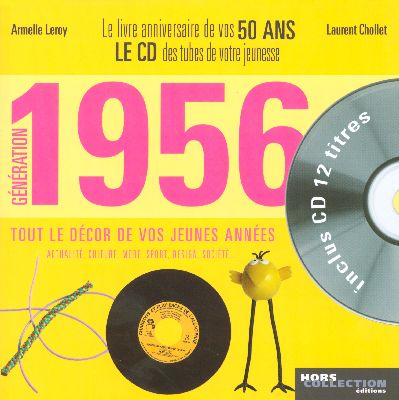 GENERATION 1956 - LE LIVRE ANNIVERSAIRE DE VOS 50 ANS