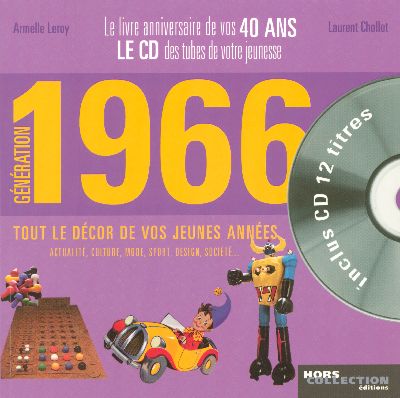 GENERATION 1966 - LE LIVRE ANNIVERSAIRE DE VOS 40 ANS