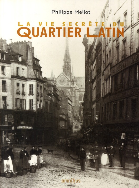 LA VIE SECRETE DU QUARTIER LATIN