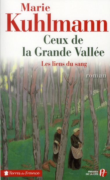 CEUX DE LA GRANDE VALLEE - TOME 1 LES LIENS DU SANG - VOL01