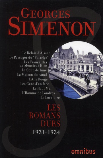 LES ROMANS DURS 1931-1934 - VOLUME 1