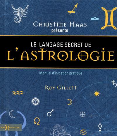 LE LANGAGE SECRET DE L'ASTROLOGIE