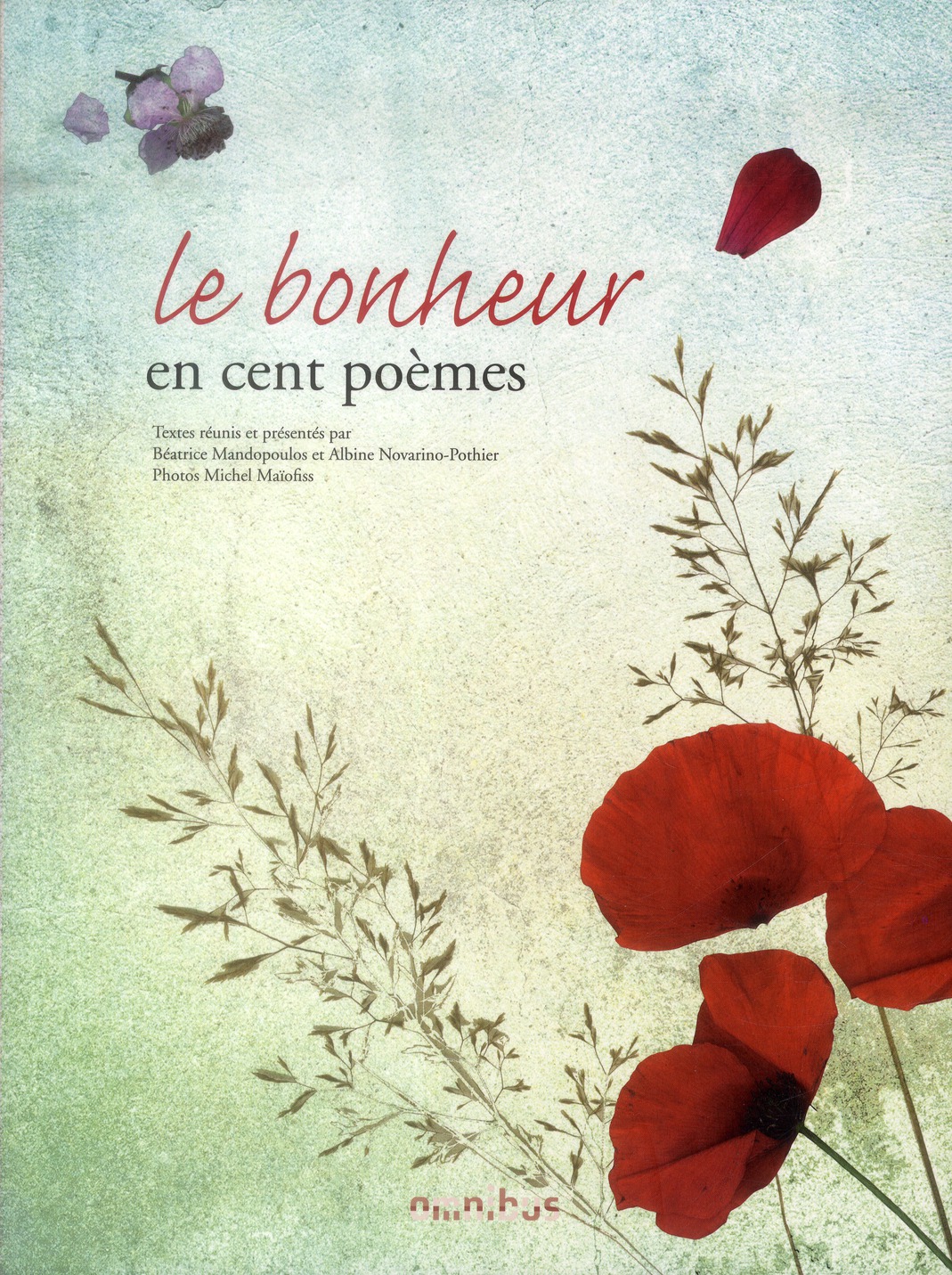 LE BONHEUR EN CENT POEMES