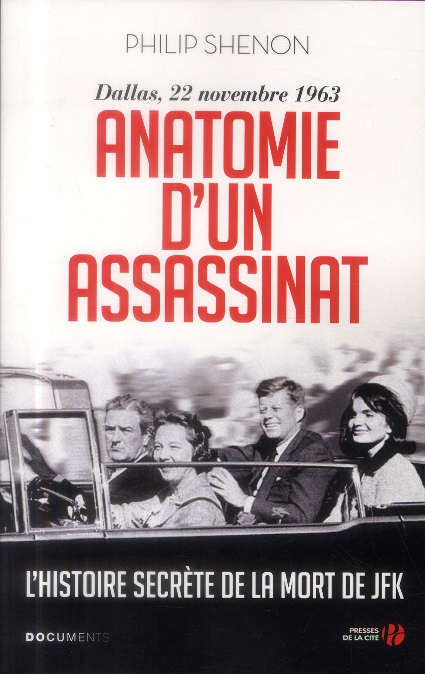 ANATOMIE D'UN ASSASSINAT - DALLAS, 22 NOVEMBRE 1963