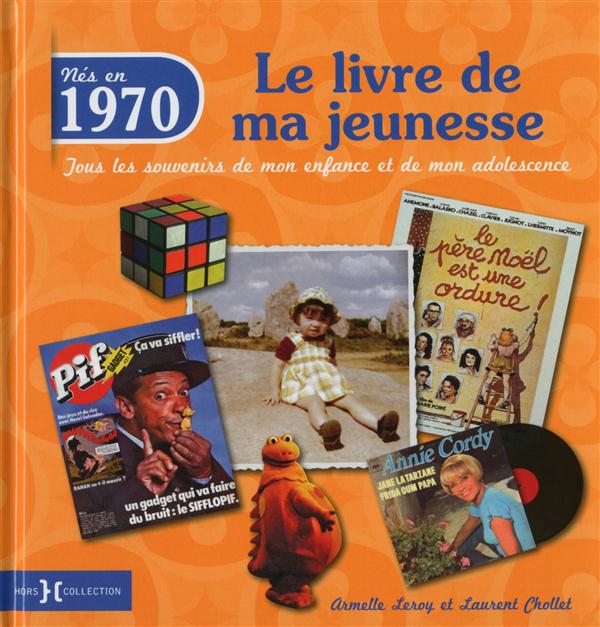 1970, LE LIVRE DE MA JEUNESSE