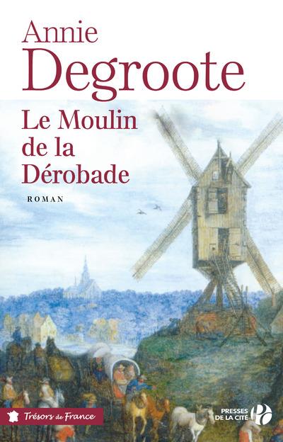 LE MOULIN DE LA DEROBADE