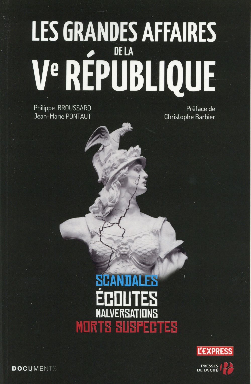 LES GRANDES AFFAIRES DE LA VEME REPUBLIQUE