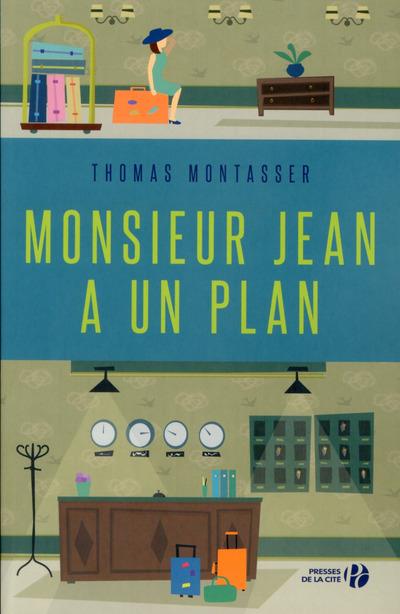 MONSIEUR JEAN A UN PLAN