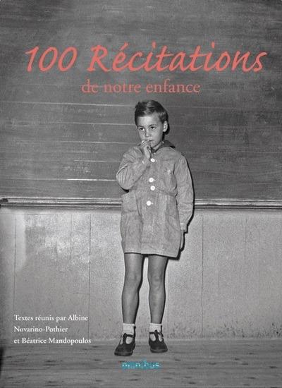 CENT RECITATIONS DE NOTRE ENFANCE (NOUVELLE EDITION)