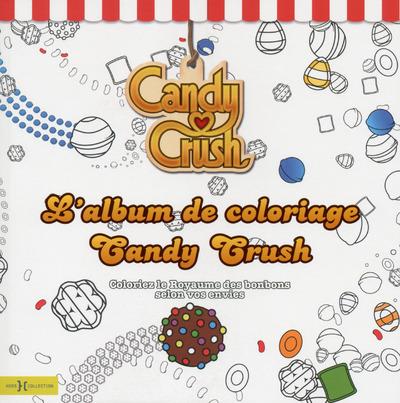 CANDY CRUSH, L'ALBUM DE COLORIAGE