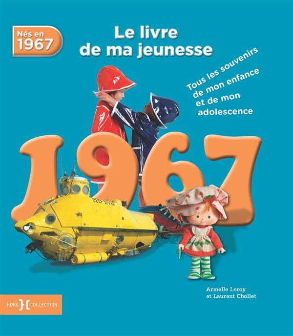 1967, LE LIVRE DE MA JEUNESSE - NOUVELLE EDITION