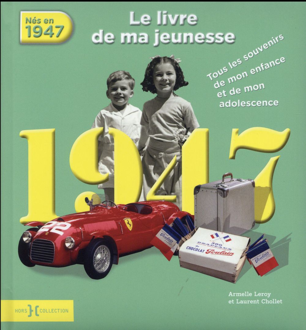 1947, LE LIVRE DE MA JEUNESSE - NOUVELLE EDITION