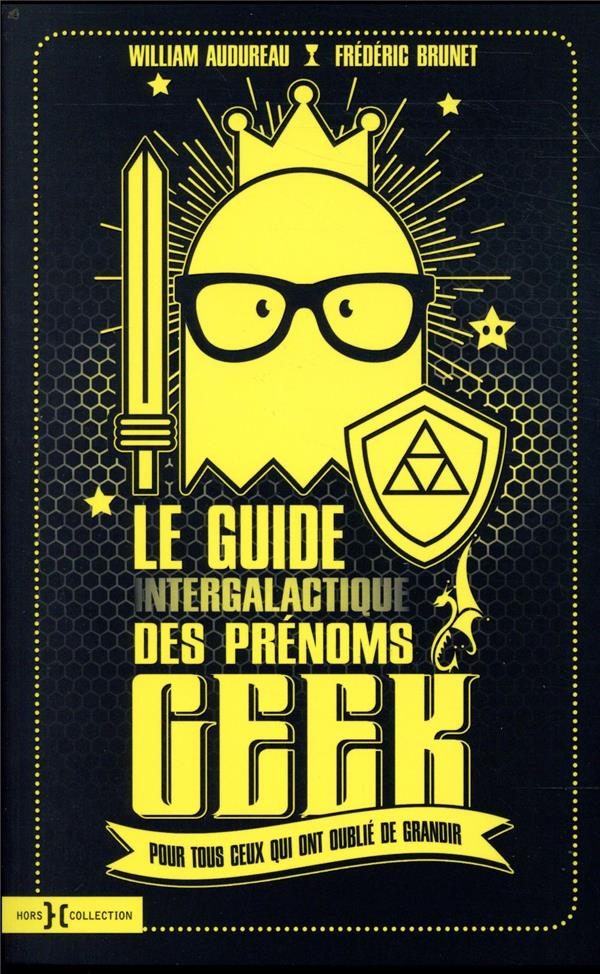 LE GUIDE INTERGALACTIQUE DES PRENOMS GEEK