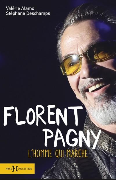 FLORENT PAGNY, L'HOMME QUI MARCHE