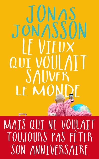 LE VIEUX QUI VOULAIT SAUVER LE MONDE