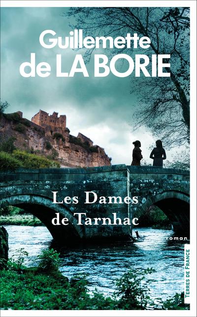 LES DAMES DE TARNHAC - NOUVELLE EDITION