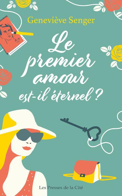 LE PREMIER AMOUR EST-IL ETERNEL ?