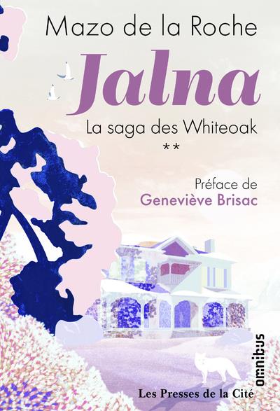 JALNA LA SAGA DES WHITEOAK - TOME 2 - VOL02