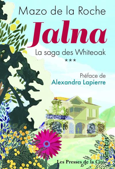 JALNA LA SAGA DES WHITEOAK - TOME 3 - VOL03