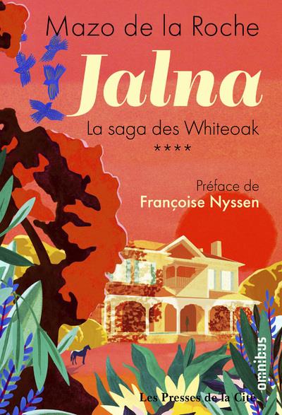 JALNA LA SAGA DES WHITEOAK - TOME 4 - VOL04