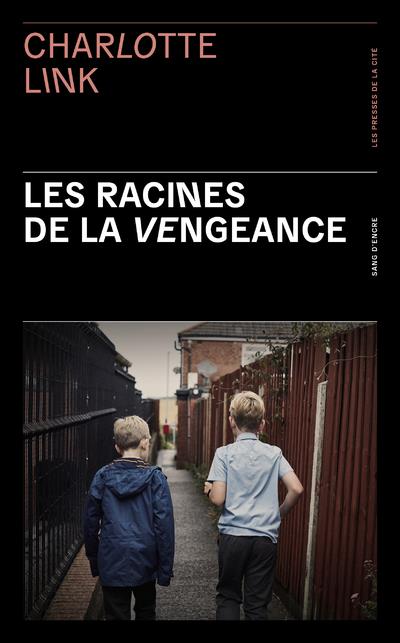 LES RACINES DE LA VENGEANCE