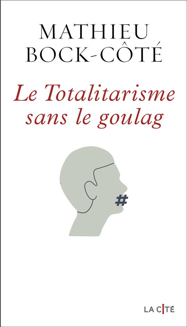 LE TOTALITARISME SANS LE GOULAG