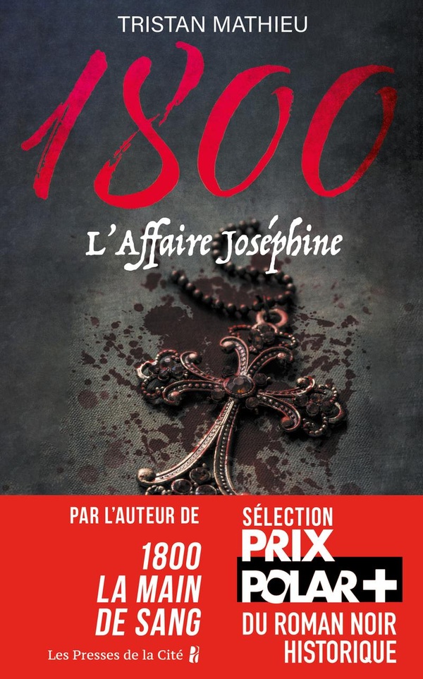 1800, TOME 3 : L'AFFAIRE JOSEPHINE