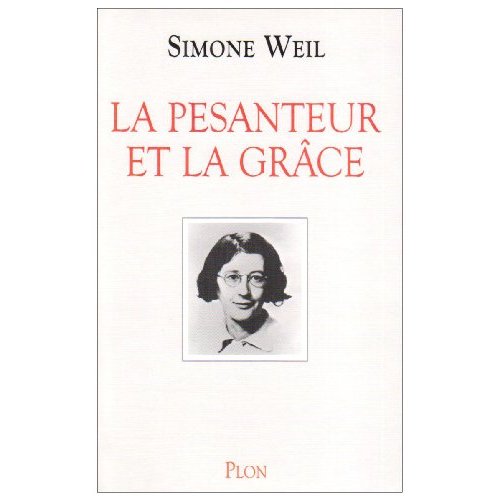 LA PESENTEUR ET LA GRACE