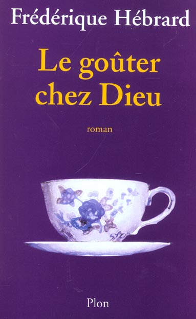 LE GOUTER CHEZ DIEU