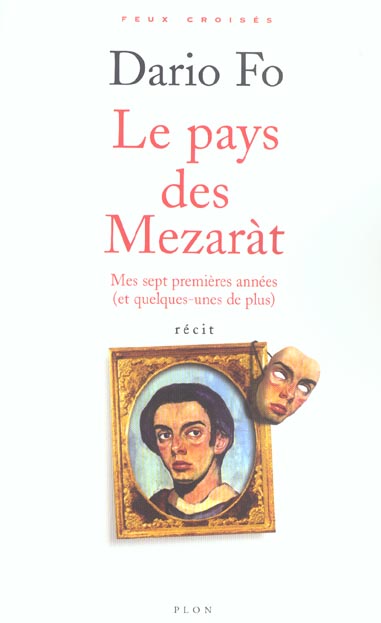 LE PAYS DES MEZARAT MES SEPT PREMIERES ANNEES, ET UN PEU PLUS