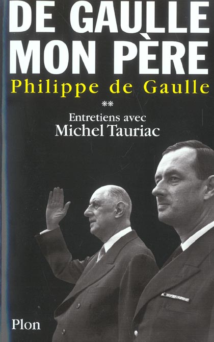 DE GAULLE, MON PERE - TOME 2 - VOL02