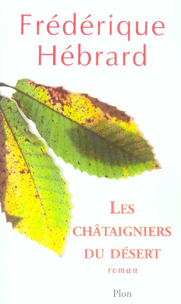 LES CHATAIGNIERS DU DESERT