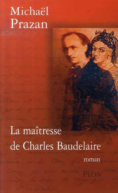 LA MAITRESSE DE CHARLES BAUDELAIRE