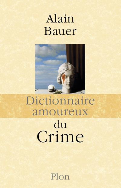 DICTIONNAIRE AMOUREUX DU CRIME