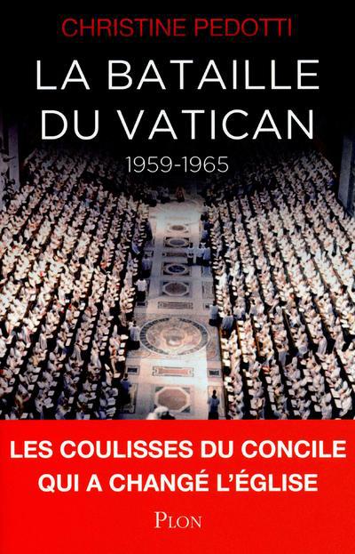 LA BATAILLE DU VATICAN 1959-1965