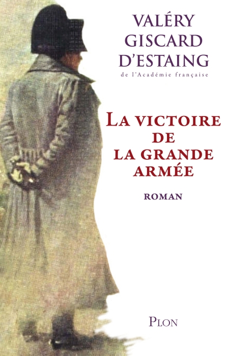 LA VICTOIRE DE LA GRANDE ARMEE