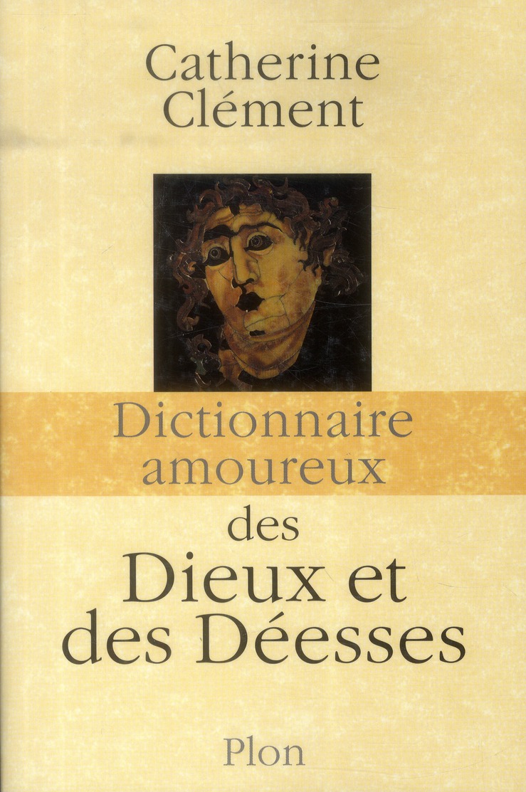 DICTIONNAIRE AMOUREUX DES DIEUX ET DES DEESSES