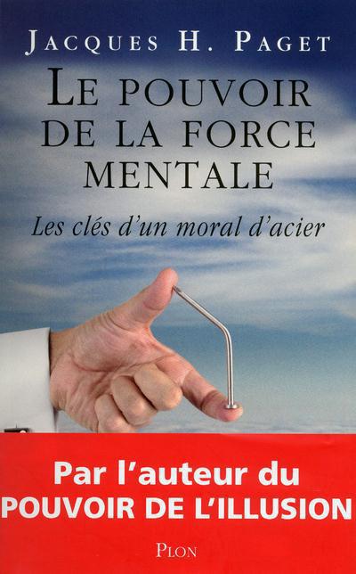 LE POUVOIR DE LA FORCE MENTALE