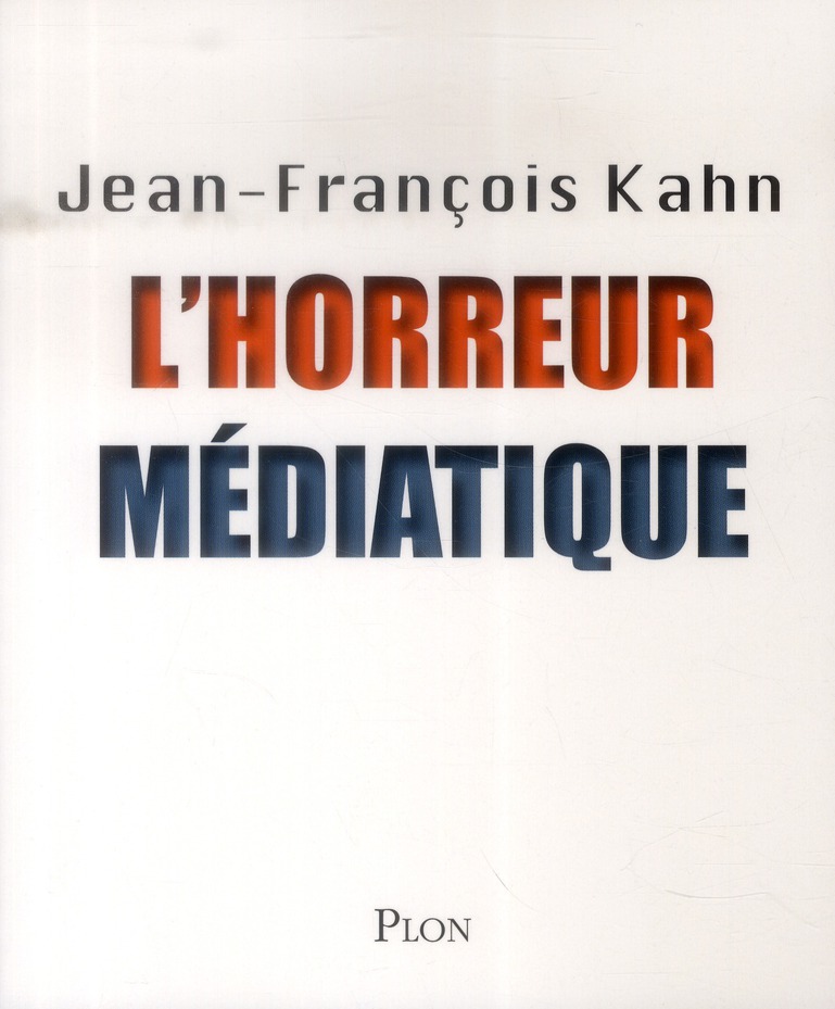 L'HORREUR MEDIATIQUE