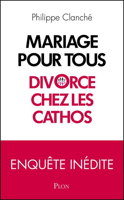 MARIAGE POUR TOUS : DIVORCE CHEZ LES CATHOS