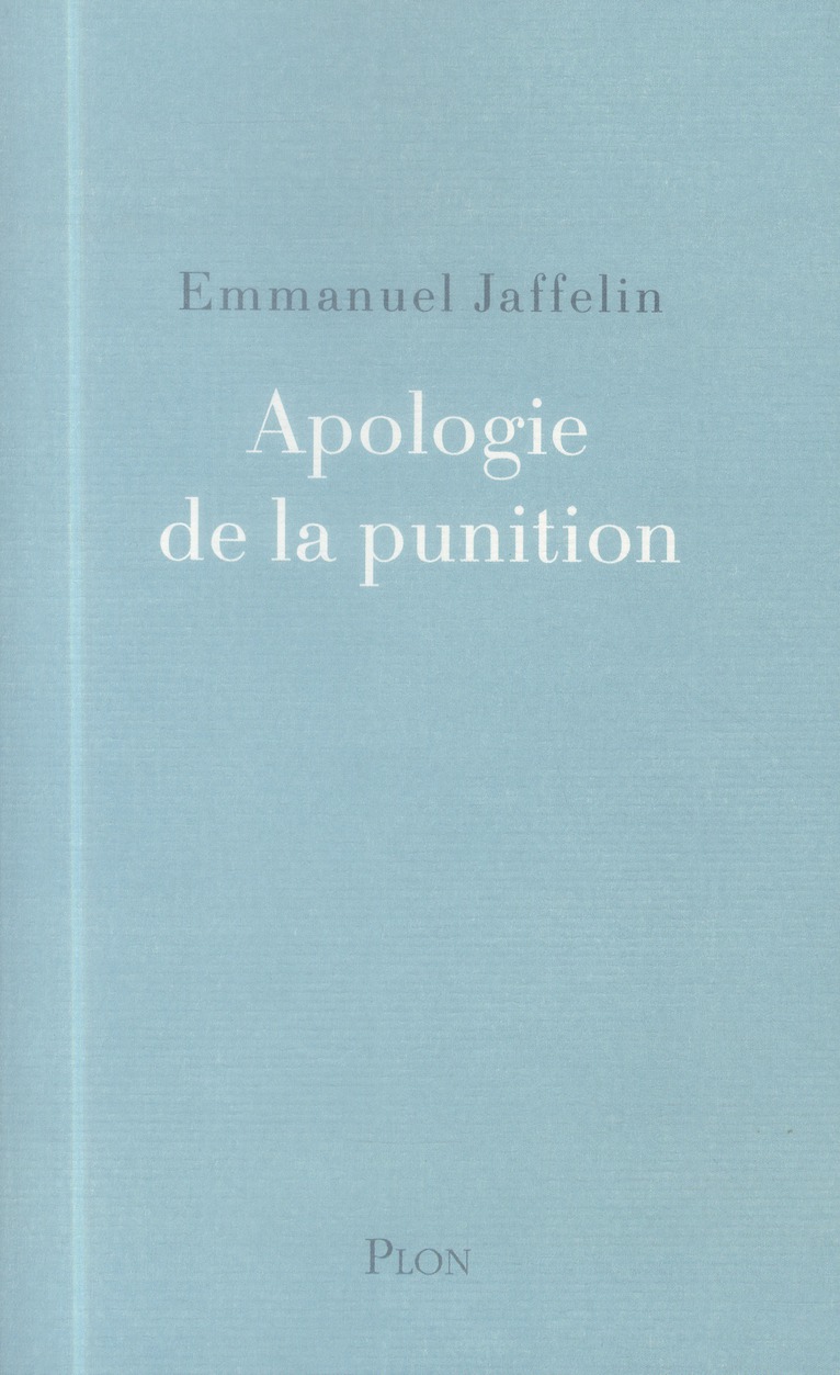 APOLOGIE DE LA PUNITION