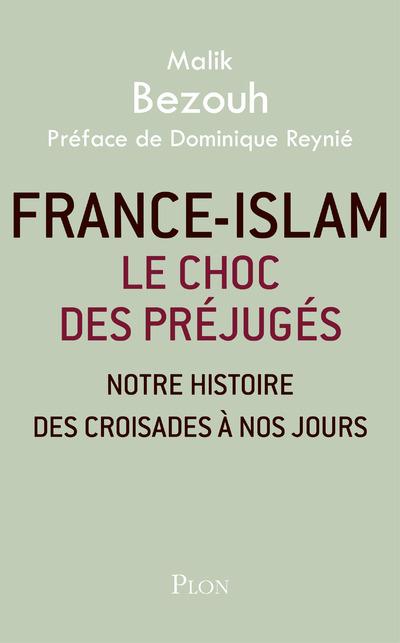 FRANCE-ISLAM - LE CHOC DES PREJUGES